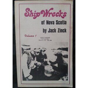 Shipwrecks of Nova Scotia by Jack Zinck – 1975 Vintage Maritime Paperback